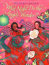 Cover art of the book "What Night Do the Angels Wander?", by Phoebe Stone